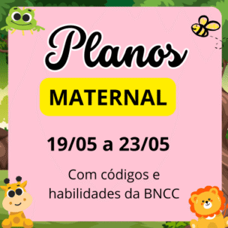 Plano de aula maternal Semana de 19 05 a 23 05