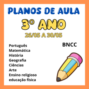 Planos 3º ano 26 05 a 30 05