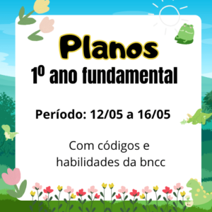 plano 1º ano 12/05 a 16/05