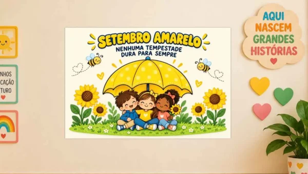 Painel Setembro Amarelo – Guarda-Chuva do Acolhimento – alfabetização