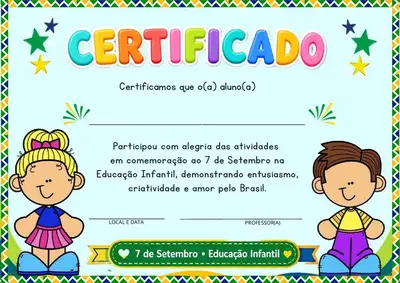 Certificado 7 de Setembro Educação Infantil para Imprimir – ensino fundamental